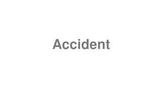 Accident