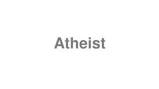 Atheist