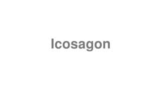 Icosagon