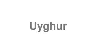 Uyghur