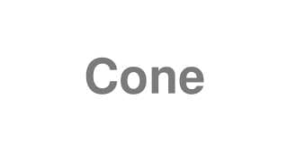Cone