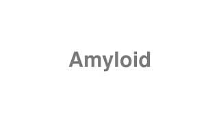 Amyloid