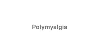 Polymyalgia