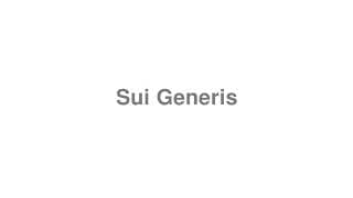 Sui Generis