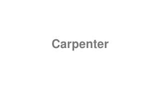 Carpenter