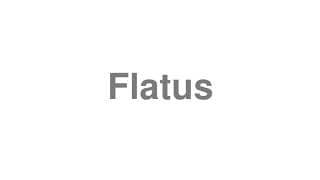 Flatus
