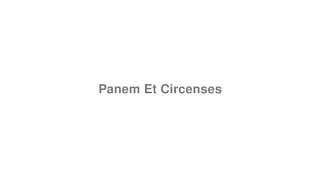 Panem Et Circenses