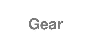 Gear
