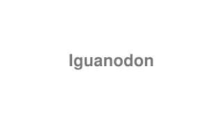 Iguanodon