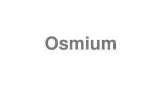 Osmium