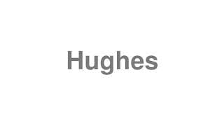 Hughes