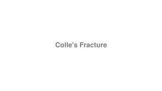 Colle's Fracture
