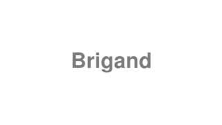 Brigand