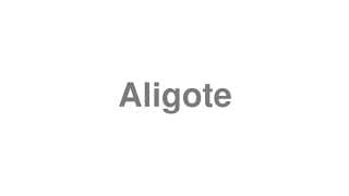 Aligote