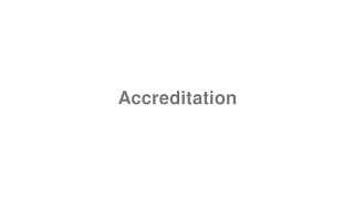 Accreditation