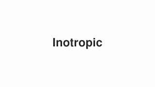 Inotropic