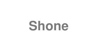 Shone