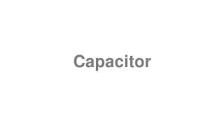 Capacitor