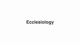 Ecclesiology