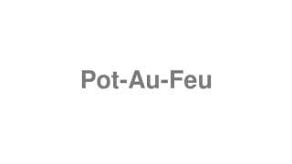 Pot-Au-Feu