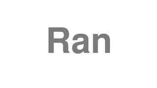 Ran