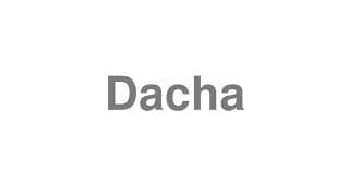 Dacha