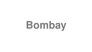 Bombay