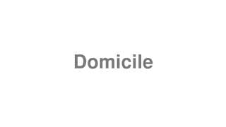 Domicile
