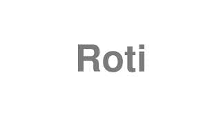 Roti