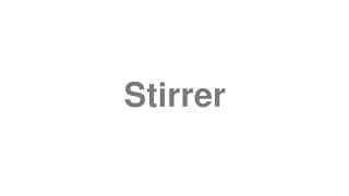 Stirrer