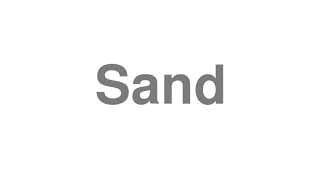Sand