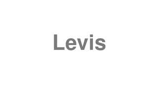 Levis