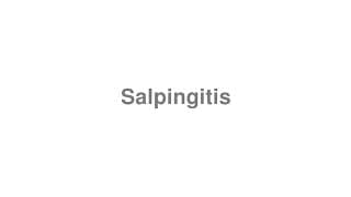 Salpingitis