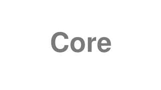 Core