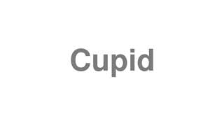Cupid