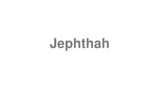 Jephthah
