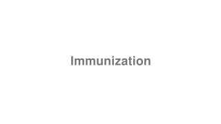 Immunization