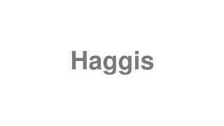 Haggis