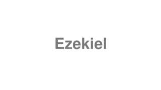 Ezekiel