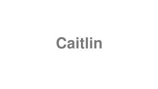 Caitlin