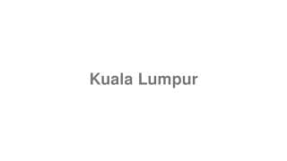 Kuala Lumpur