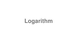 Logarithm