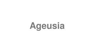 Ageusia