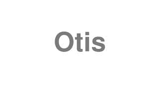 Otis