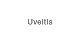 Uveitis