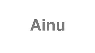 Ainu