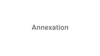 Annexation