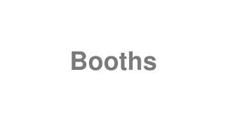 Booths