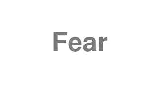 Fear