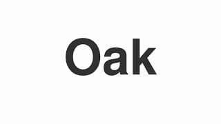 Oak